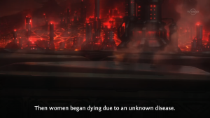 Then, women began dying due to an unknown disease.